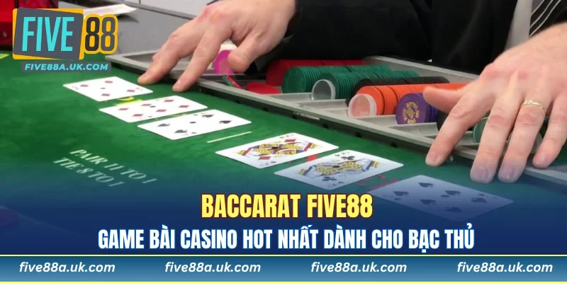 Baccarat FIVE88