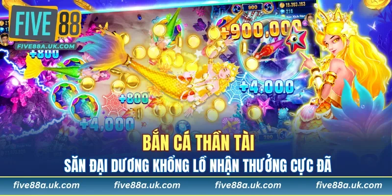 Bắn Cá Thần Tài - Săn Đại Dương Khổng Lồ Nhận Thưởng Cực Đã 4 Bắn Cá Thần Tài
