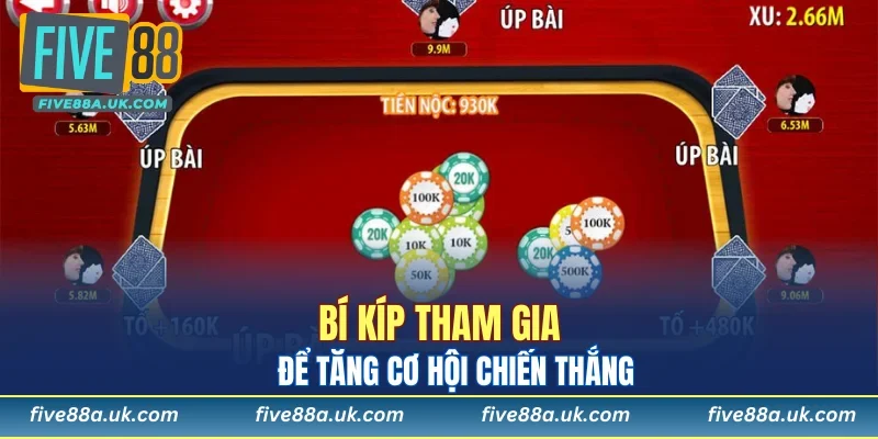 Cào Tố FIVE88 - Hướng Dẫn Cách Chơi Chi Tiết Cho Newbie 7 Bí kíp tham gia để tăng cơ hội chiến thắng