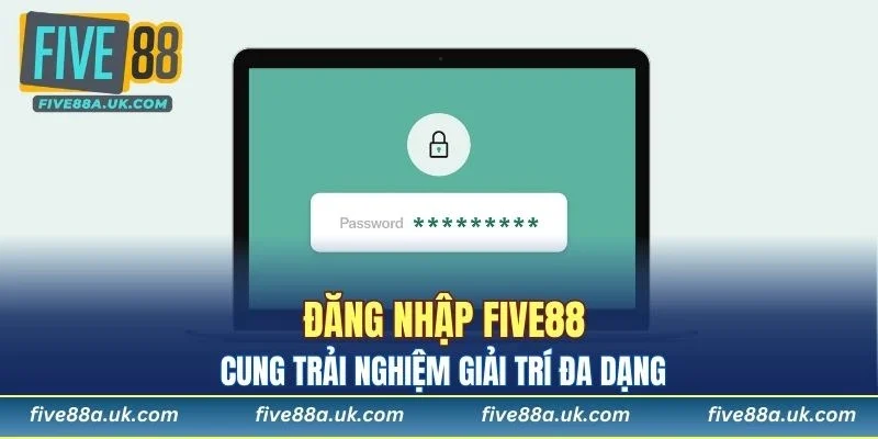 Đăng Nhập FIVE88