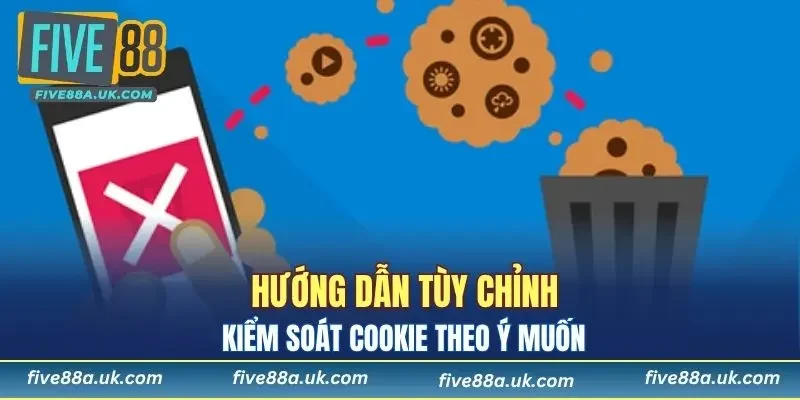 Chính Sách Cookie 8 Hướng dẫn quyền kiểm soát chính sách cookie