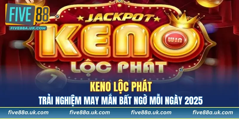 Keno Lộc Phát