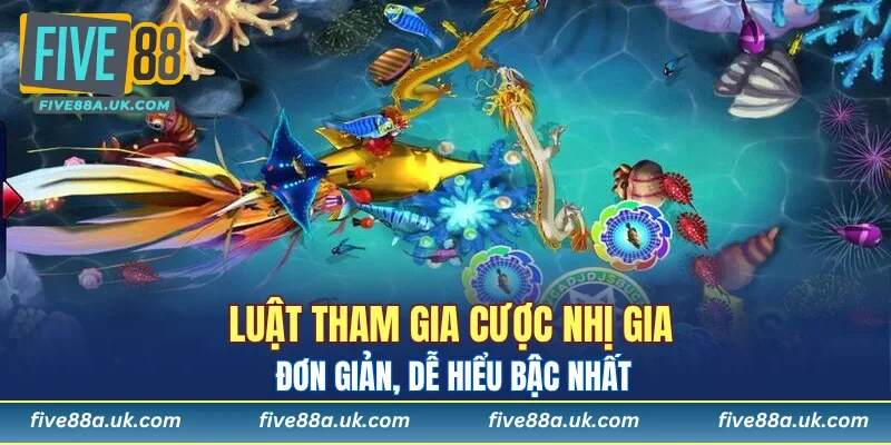 Luật tham gia cược Nhị Gia đơn giản, dễ hiểu bậc nhất