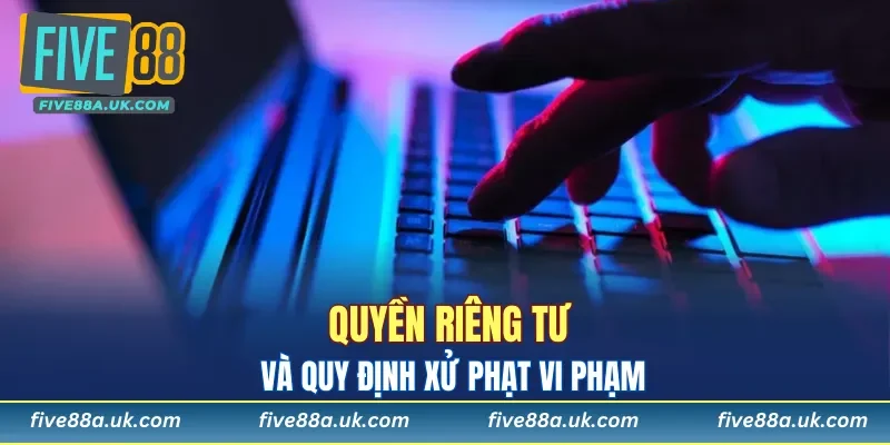 Quyền Riêng Tư 10 Quyền riêng tư và quy định xử phạt