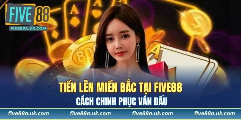 Tiến Lên Miền Bắc