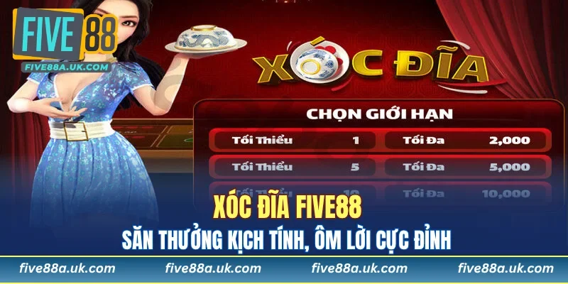 Xóc Đĩa FIVE88: Săn Thưởng Kịch Tính, Ôm Lời Cực Đỉnh 4 Xóc Đĩa FIVE88
